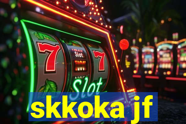 skkoka jf